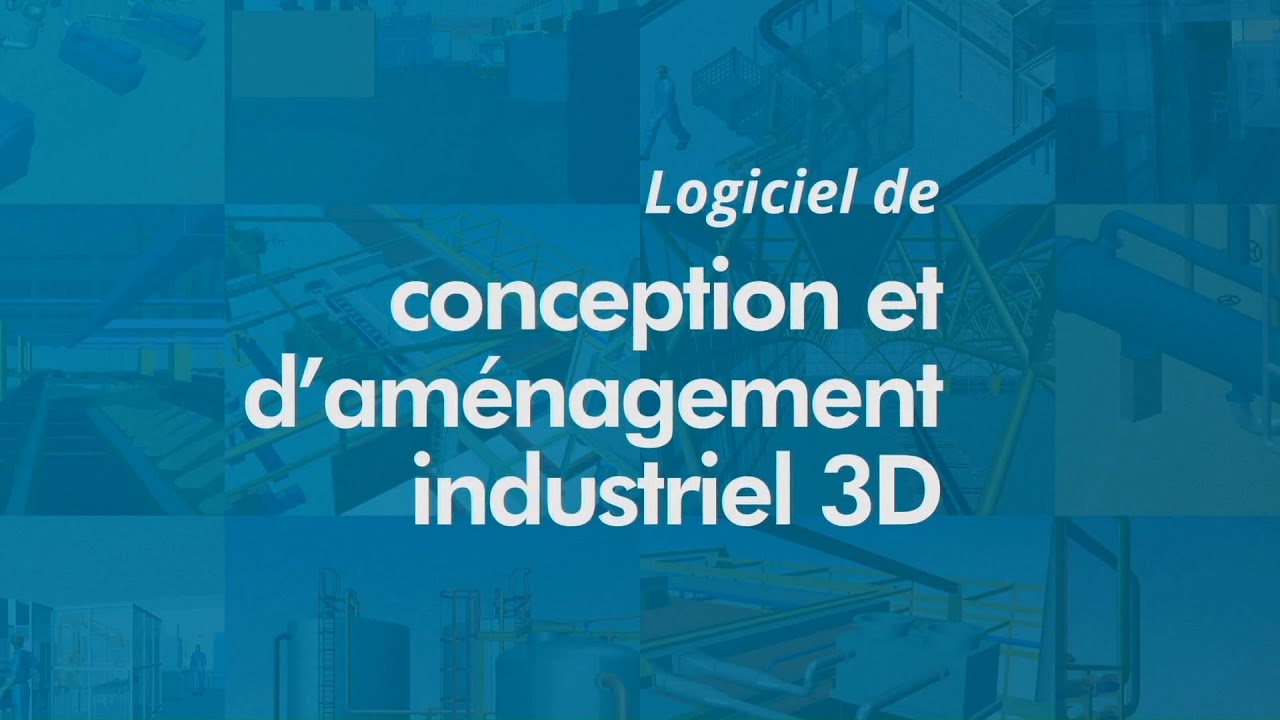 Logiciel de conception et d&rsquo;am&eacute;nagement industriel 3D - MPDS4