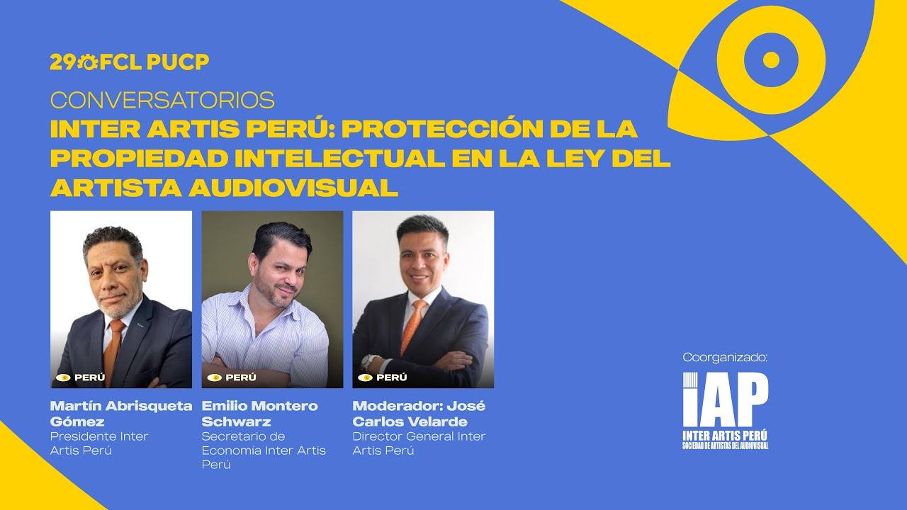Inter Artis Perú: Protección de la propiedad intelectual en la Ley del Artista Audiovisual | 29 FCL