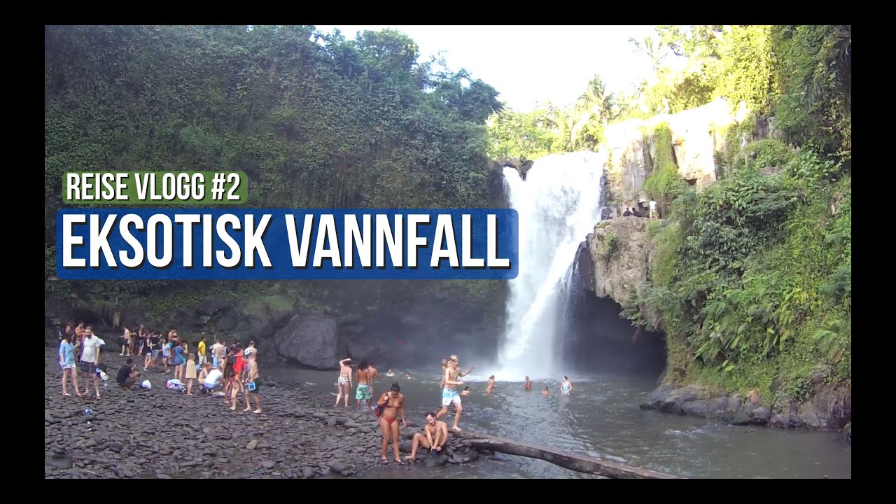 EKSOTISK VANNFALL! - Reise Vlogg #2
