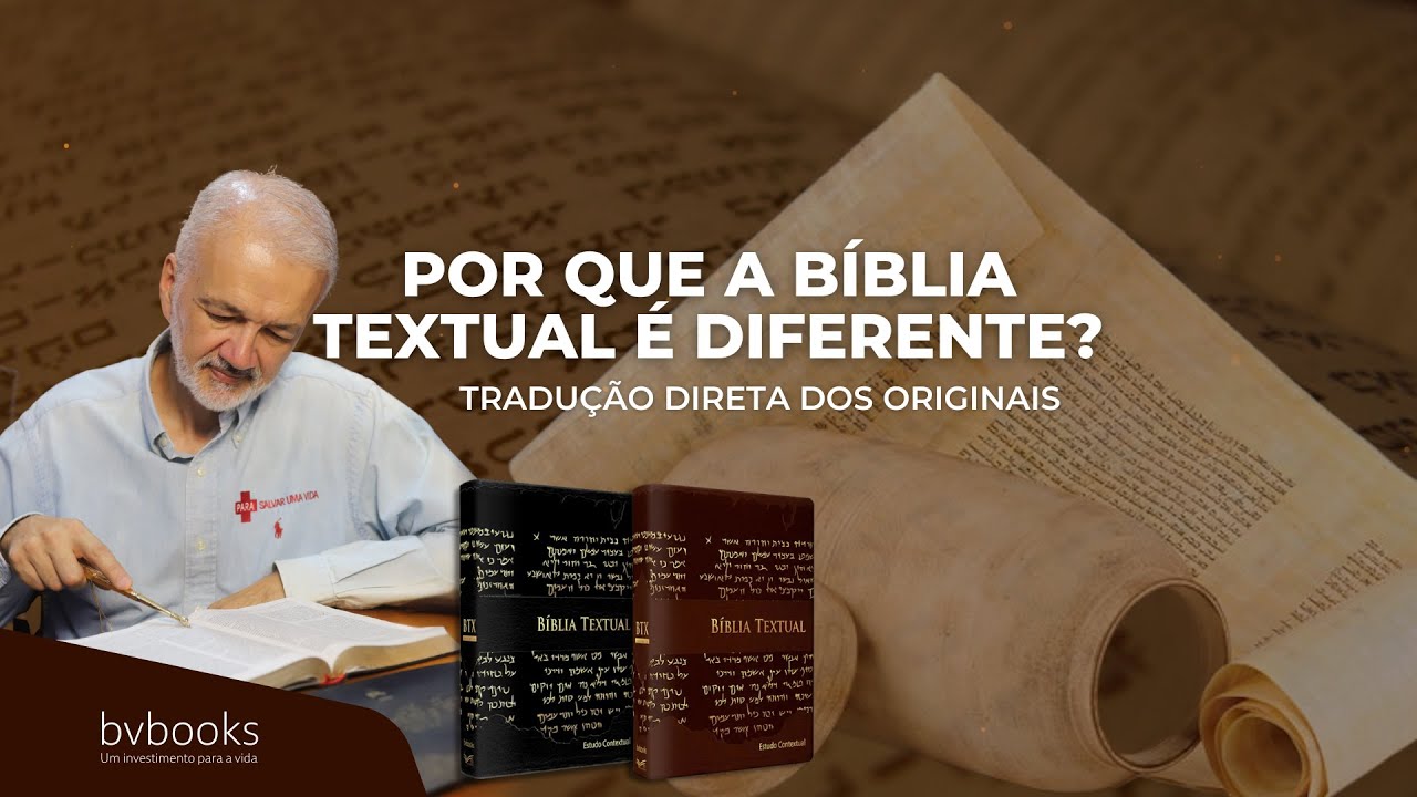 POR QUE A BÍBLIA TEXTUAL É DIFERENTE?