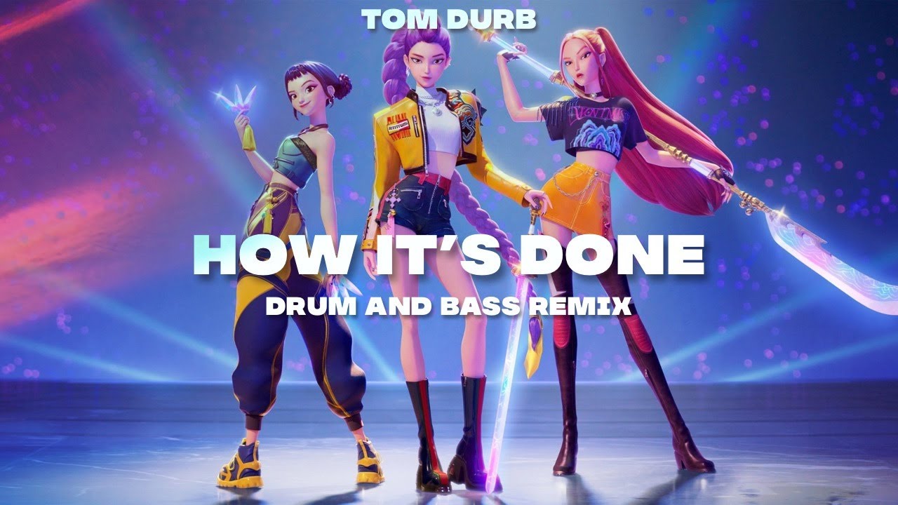 How Its Done - HUNTRIX - Tom Durb Remix  [Drum & Bass]