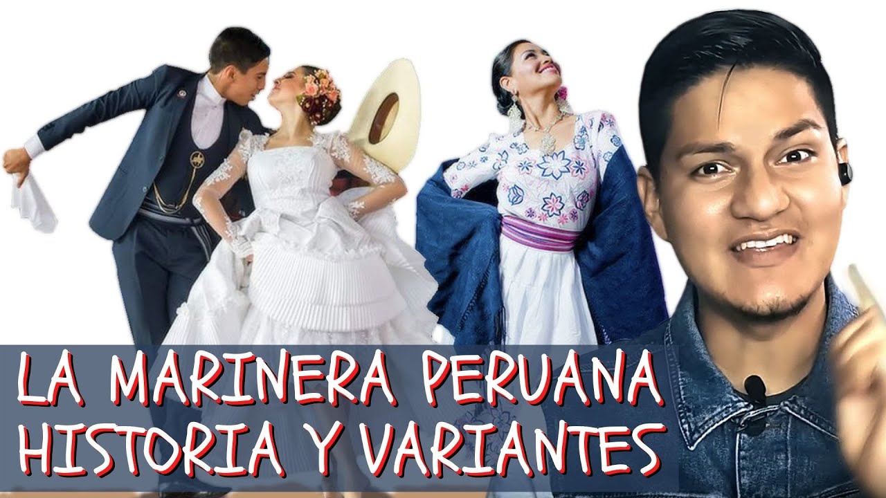 LA MARINERA PERUANA Historia y variantes | Exwin Salas.