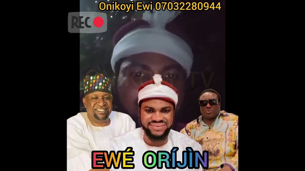 EWÉ ORÍJÌN  Ewi hit by Onikoyi Ewi Exponent 