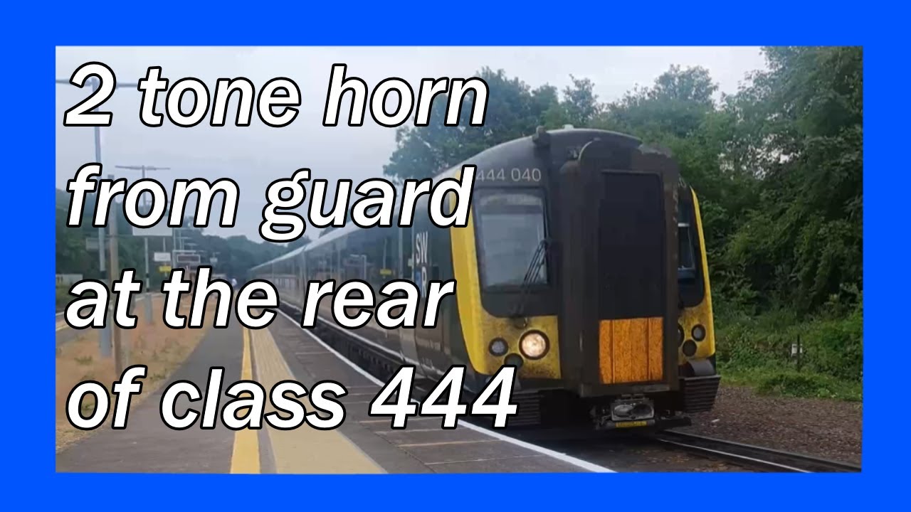 Legend Guard blows horn from the back of a class 444! - 18/06/23