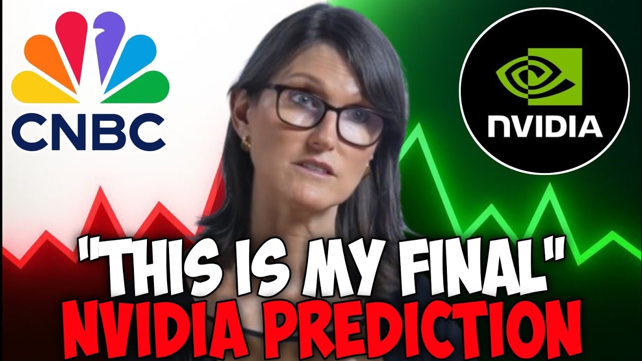 MY NVIDIA FORECAST JUST BROKE WALL STREET. - Cathie Wood