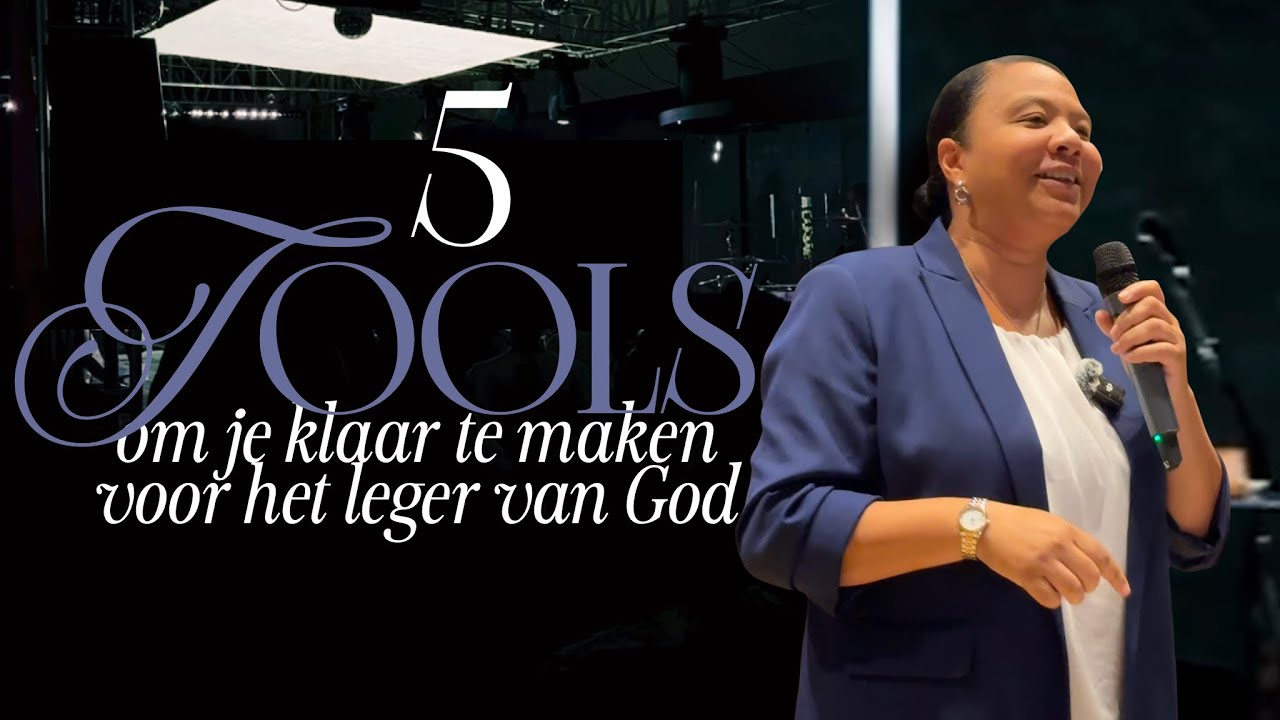 5 TOOLS OM JE KLAAR TE MAKEN VOOR HET LEGER VAN GOD | DANIELLA TEUWISSE | FOUND CHURCH