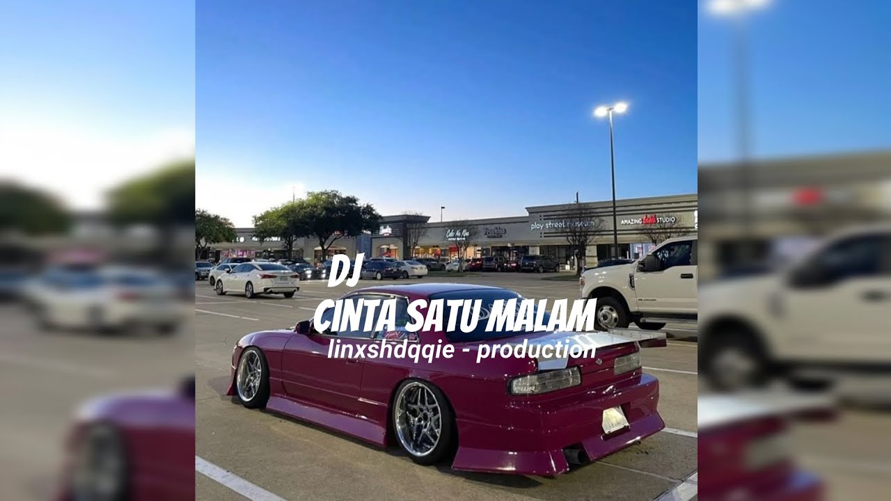 dj cinta satu malam enaff viral tiktok 