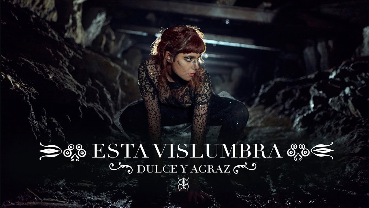 Dulce y Agraz - Esta Vislumbra (Video Oficial)