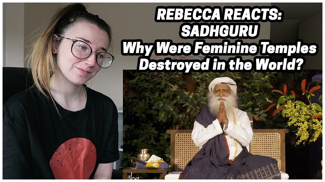 Rebecca Reacts: Why Were Feminine Temples Destroyed in the World?