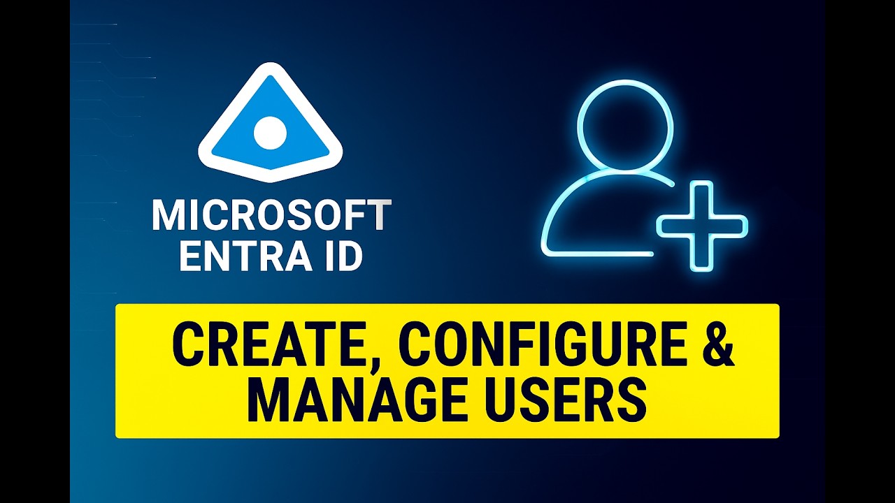 Microsoft Entra ID Users Tutorial | Create, Configure & Manage Users