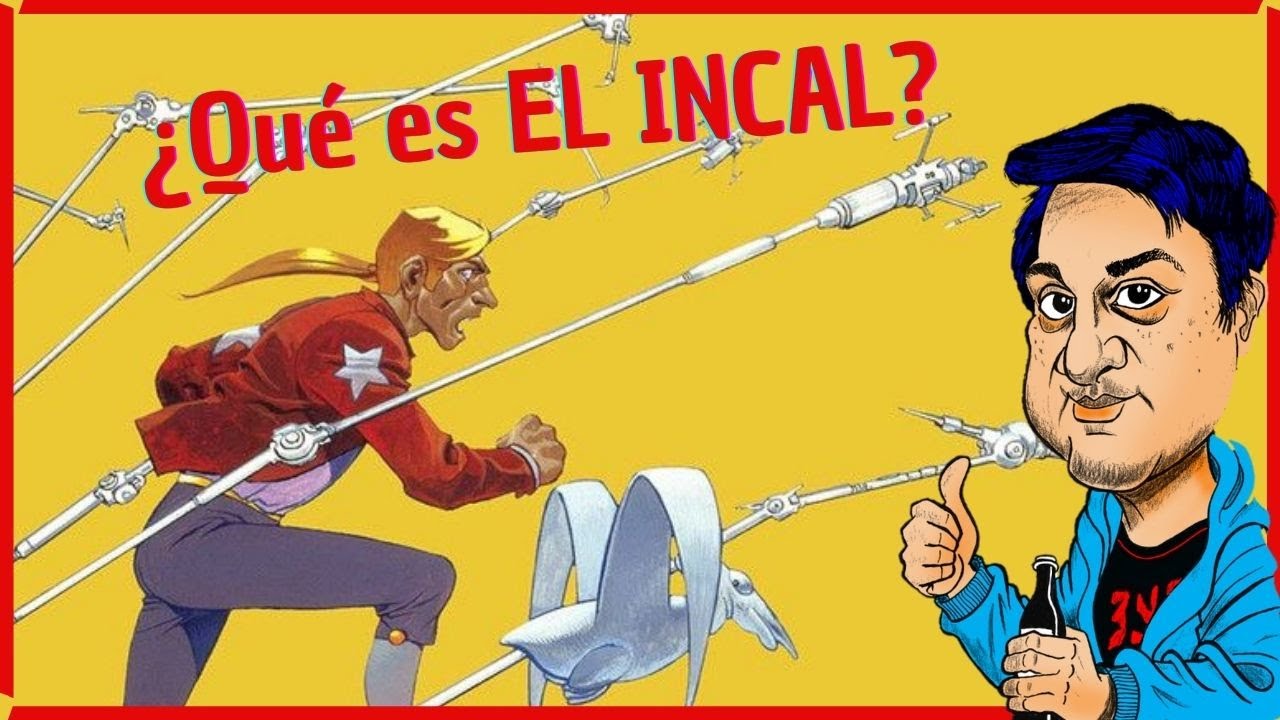 EL INCAL - &iquest;Qu&eacute; es? 🤔
