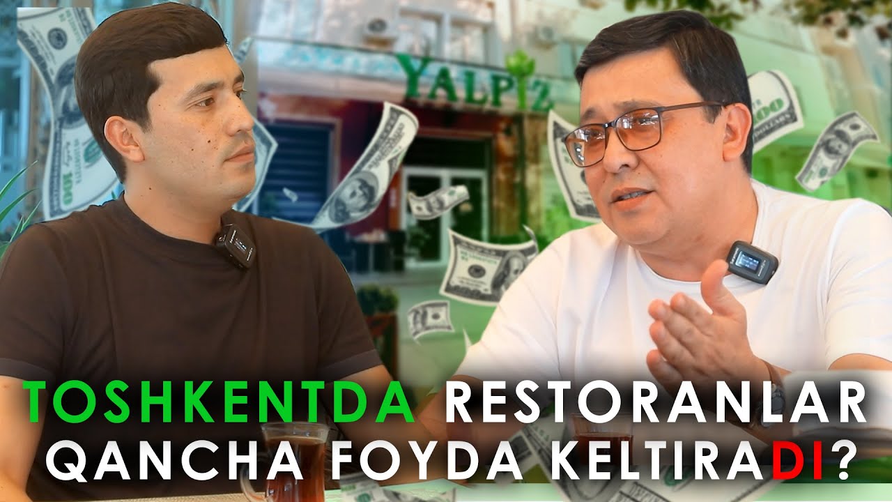 Qanday qilib O'zbekistonda restoran biznesini boshlash mumkin? ( biznesdagi yashirin sirlar )