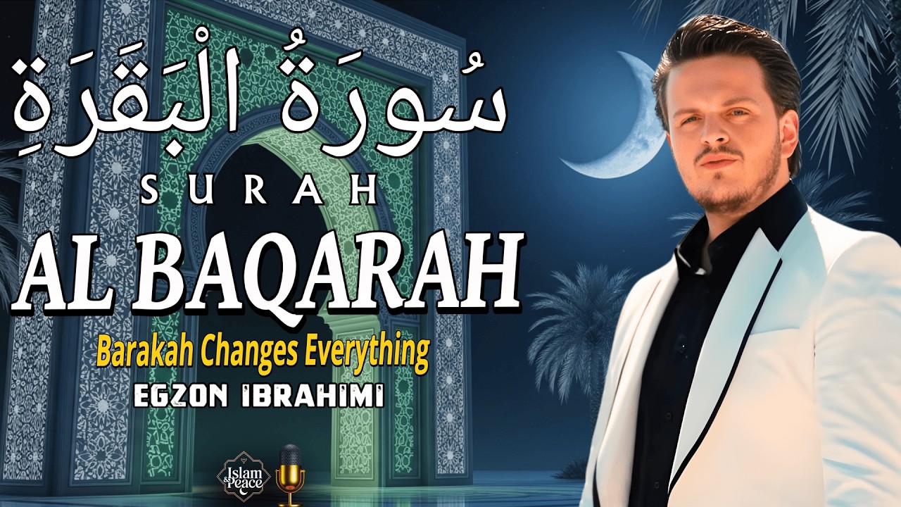 Create a Calm Atmosphere Tonight | Surah Al-Baqarah for Blessings & Balance | Ramadan 2026