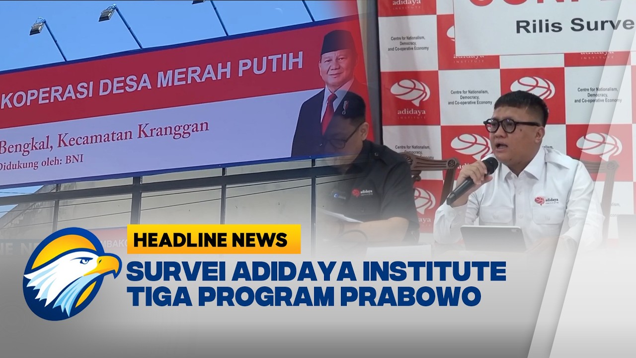 [HEADLINE NEWS, 26/2] Survei Adidaya Institute: Tiga Program Unggulan Prabowo