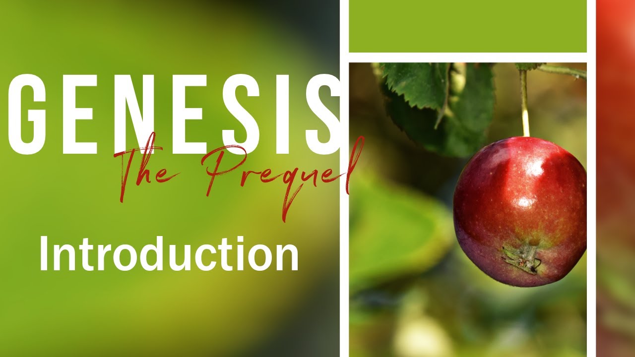 The Prequel | Genesis Introduction