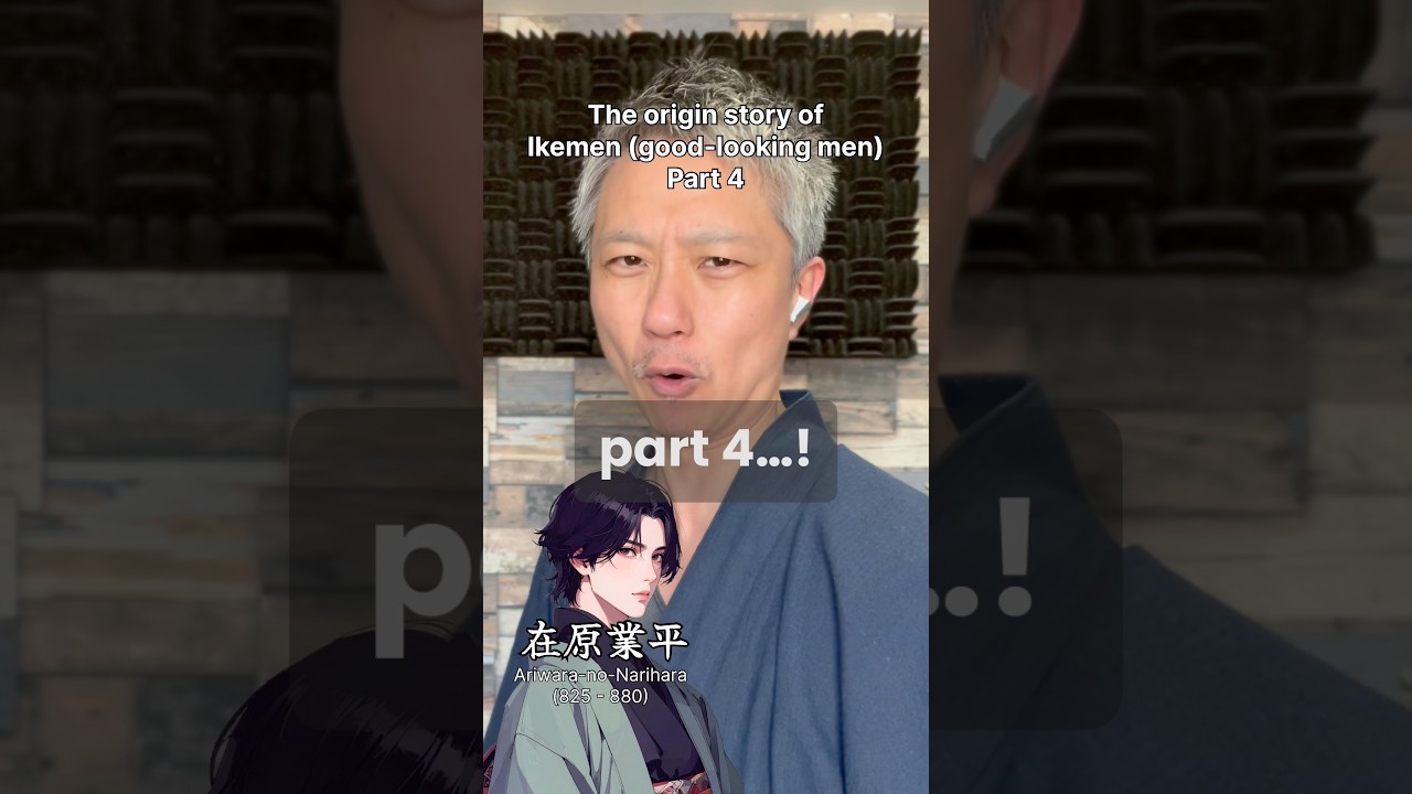 The origin story of Ikemen (good-looking men) - Ariwara-no-Narihira Part 4
