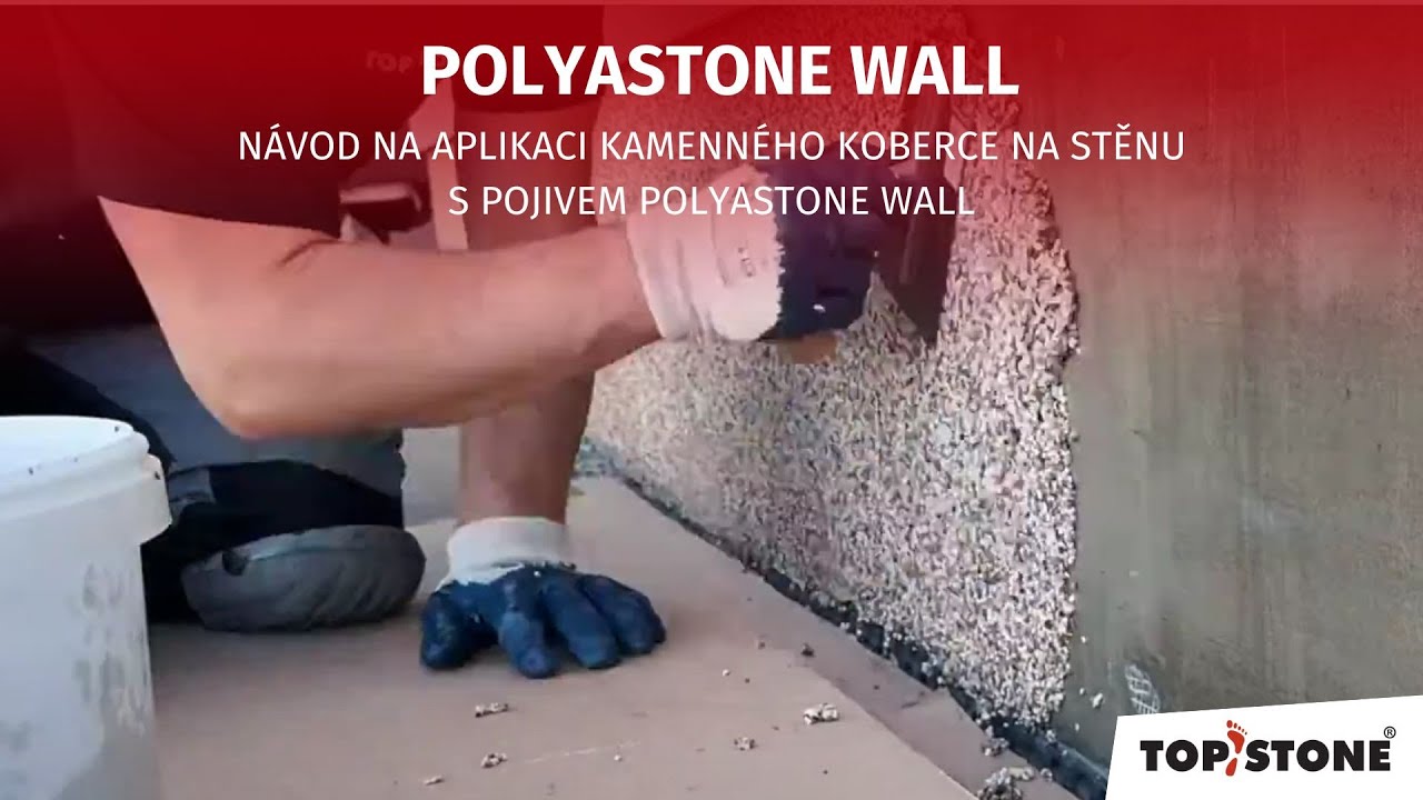 TopStone - Návod na aplikaci kamenného koberce na stěnu s pojivem PolyaStone Wall