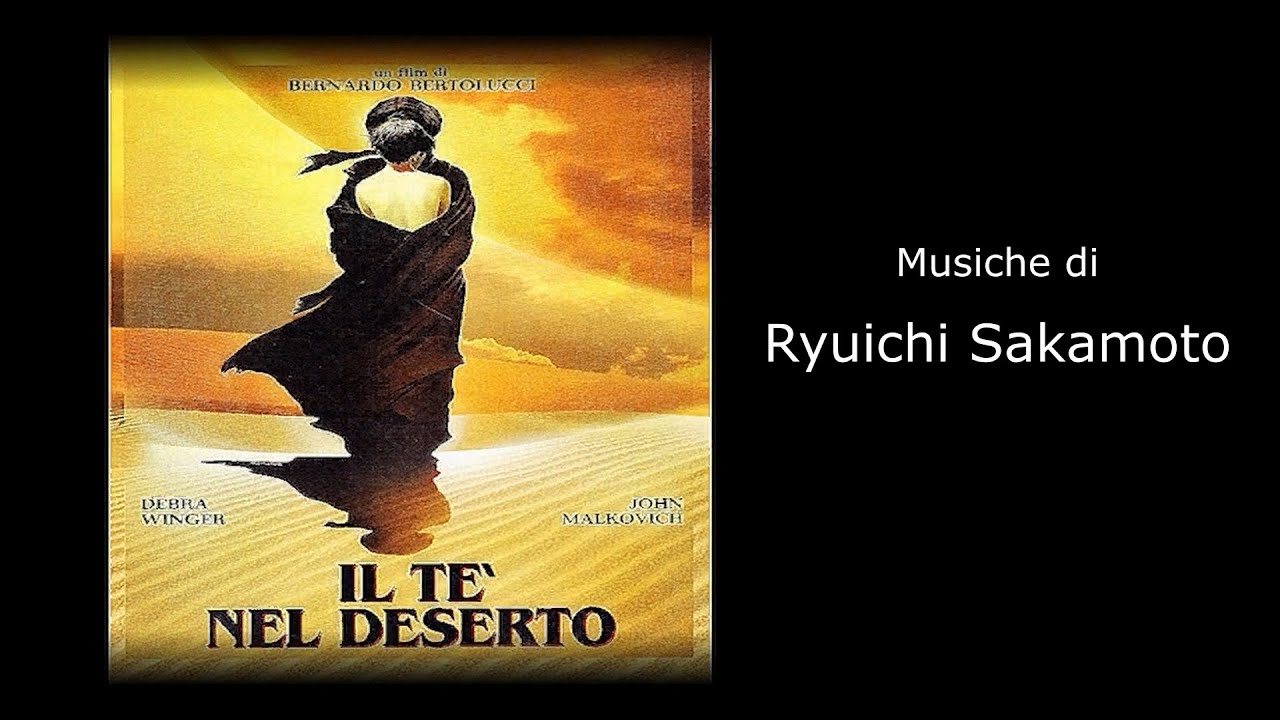 Il Tè Nel Deserto - Ryuichi Sakamoto