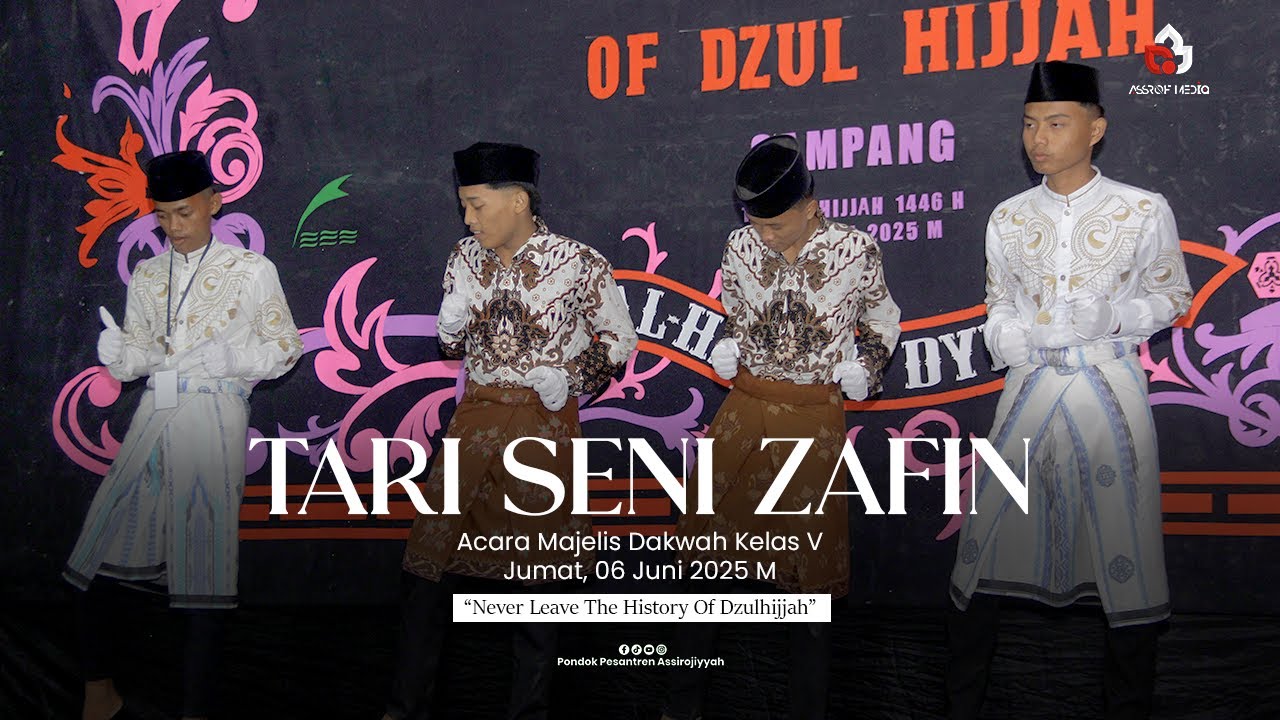 Tari Seni Zafin || Majelis Dakwah Kelas V 2025 M || PP. Assirojiyyah Kajuk Sampang