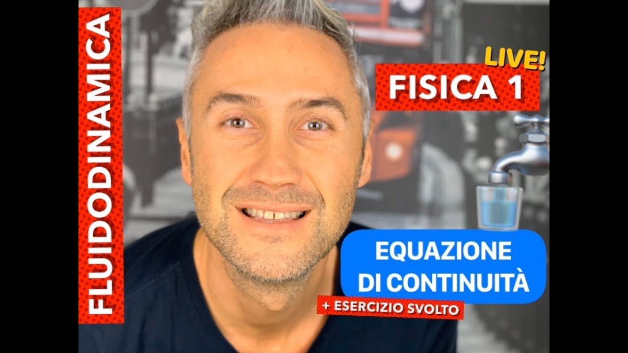 Equazione di continuità, legge di Leonardo, fluidodinamica, la fisica che ci piace￼ ￼￼￼