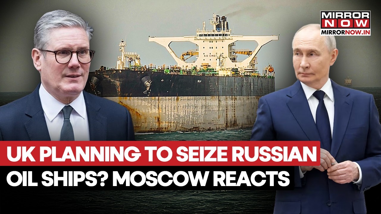 UK Planning To Seize Russia Shadow Oil Ships? Moscow Reacts To UK New Move To Extend Help To Ukraine
