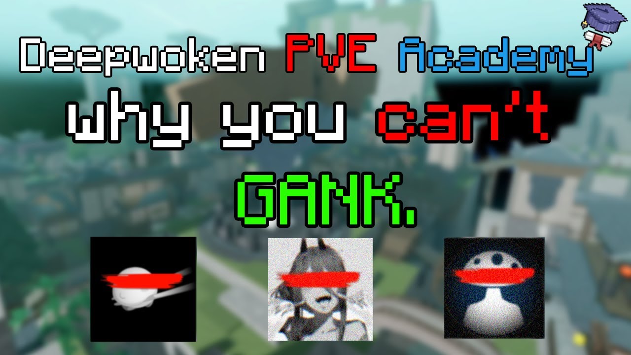 The ULTIMATE Ganking Guide Deepwoken