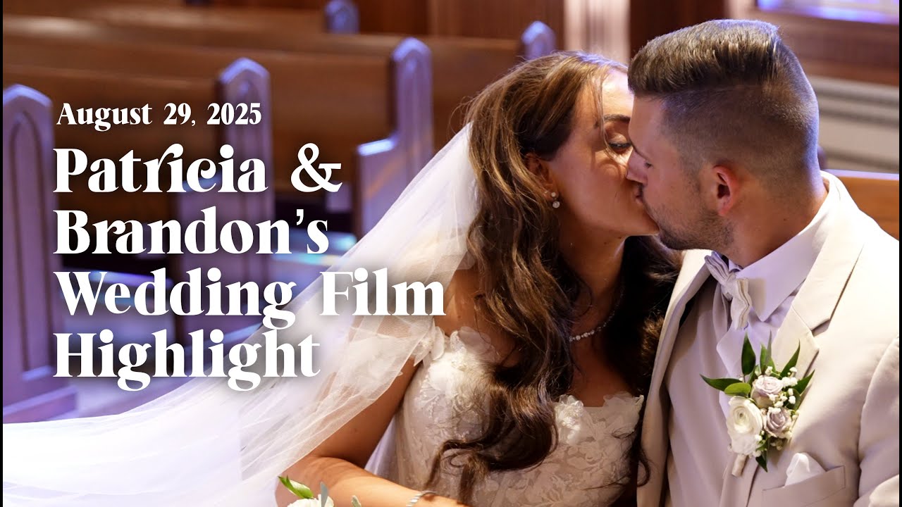 Patricia and Brandon's Wedding FIlm Highlight