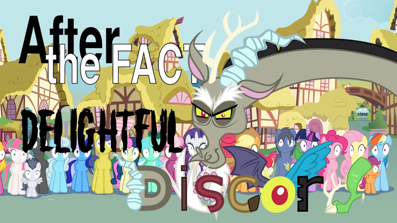 After the Fact: Delightful Discord