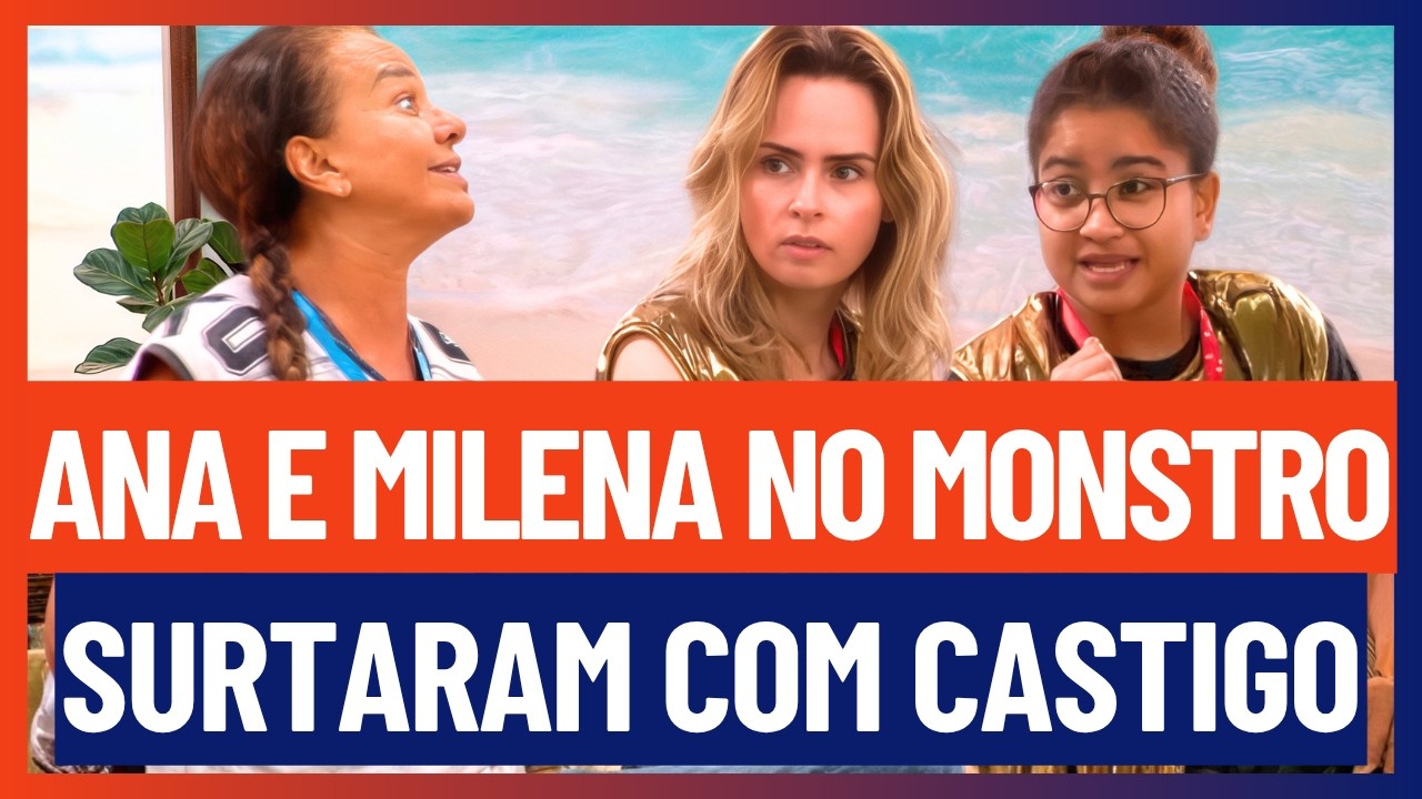 🔵 Milena e Ana Paula SURTAM com MONSTRO e PARTEM PRA CIMA de Solange em TRETA FEIA | BBB 26