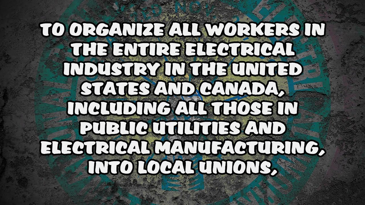 Objects of the International Brotherhood of Electrical Workers - Local Union #113