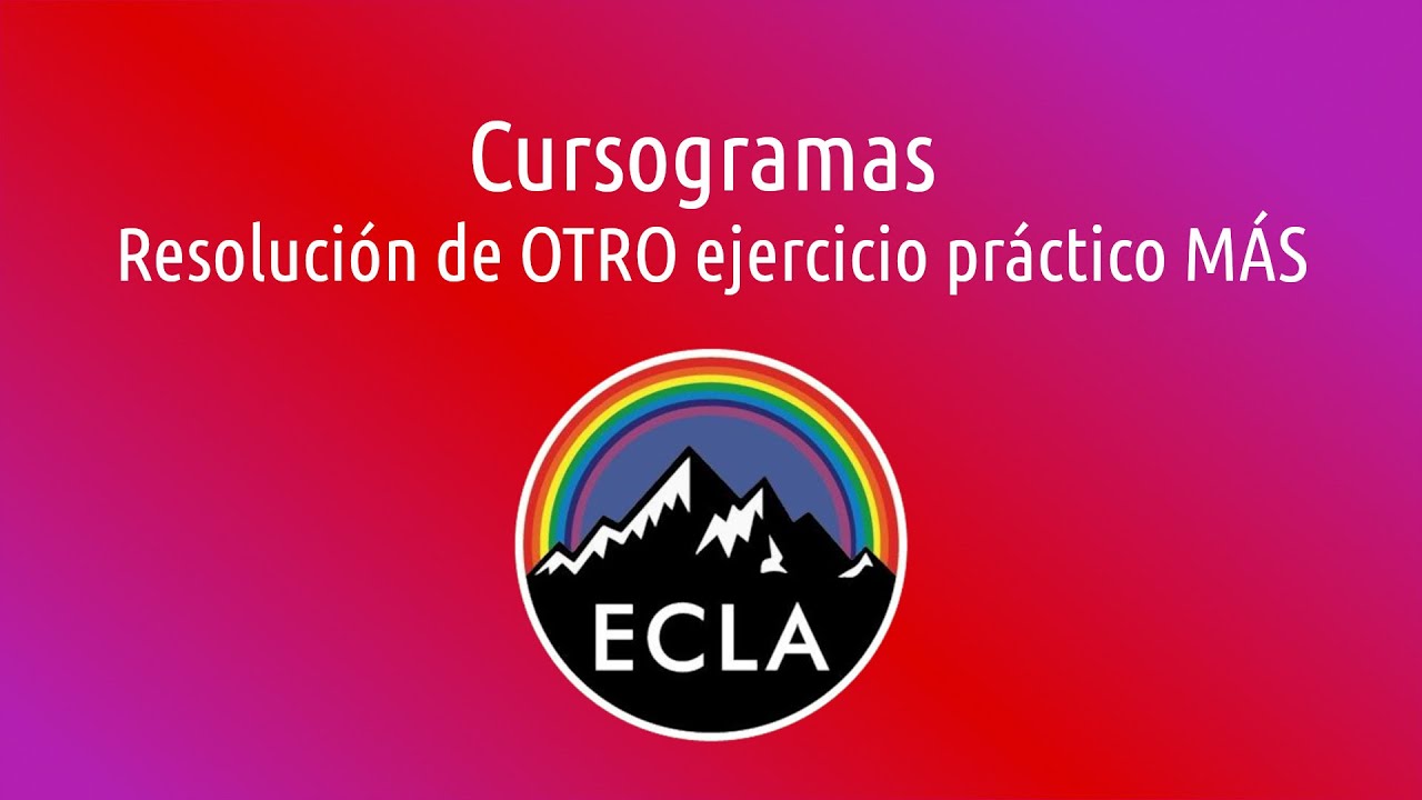 Cursogramas - Resolución paso a paso de OTRO ejercicio práctico MÁS
