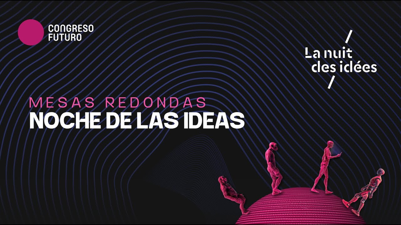 Noche de las ideas | Congreso Futuro 2026