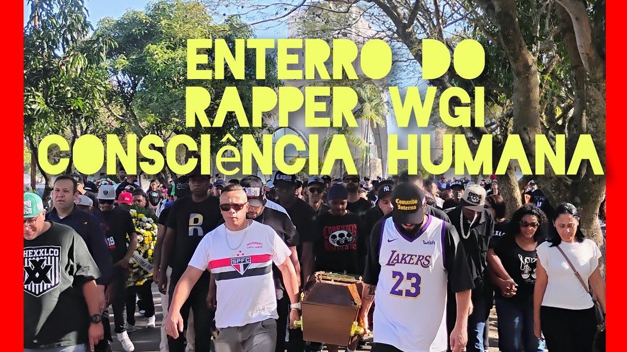 Enterro do Rapper WGi Consciência Humana.
