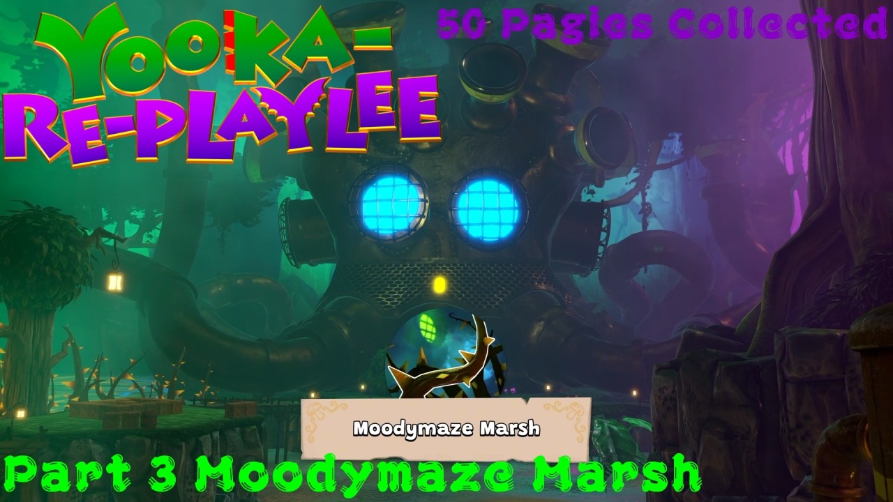 Yooka-Replaylee 100% Walkthrough Part 3 - Moodymaze Marsh