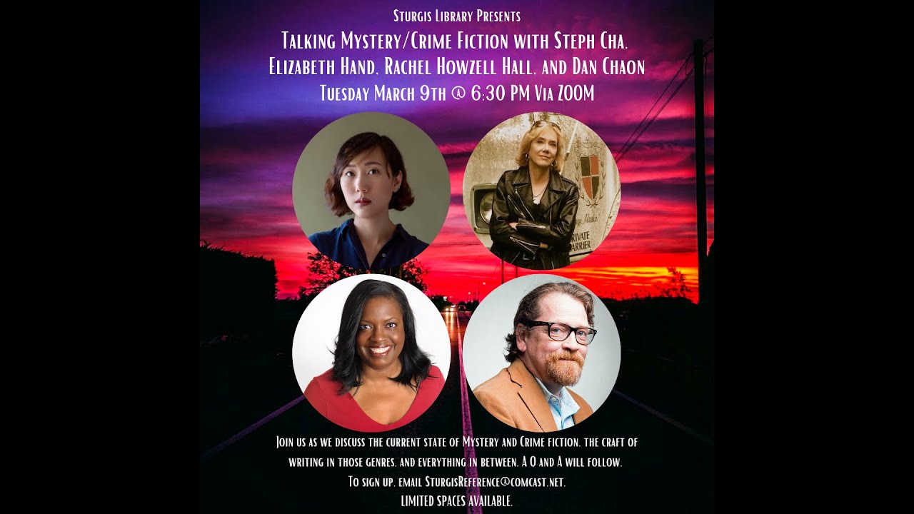 Writing Mystery and Crime Fiction with Steph Cha, Elizabeth Hand, Rachel Howzell Hall, and Dan Chaon