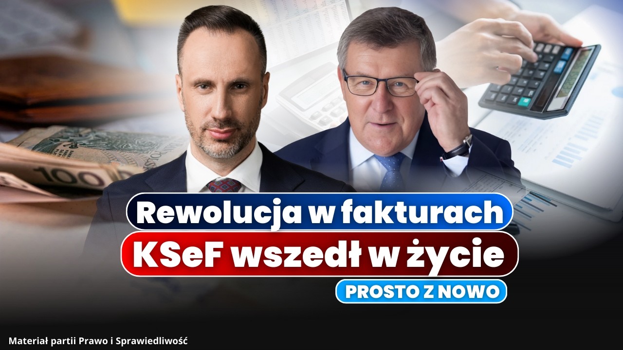 REWOLUCJA W FAKTURACH. KSeF WSZEDŁ W ŻYCIE (FILM PRAWA I SPRAWIEDLIWOŚCI)