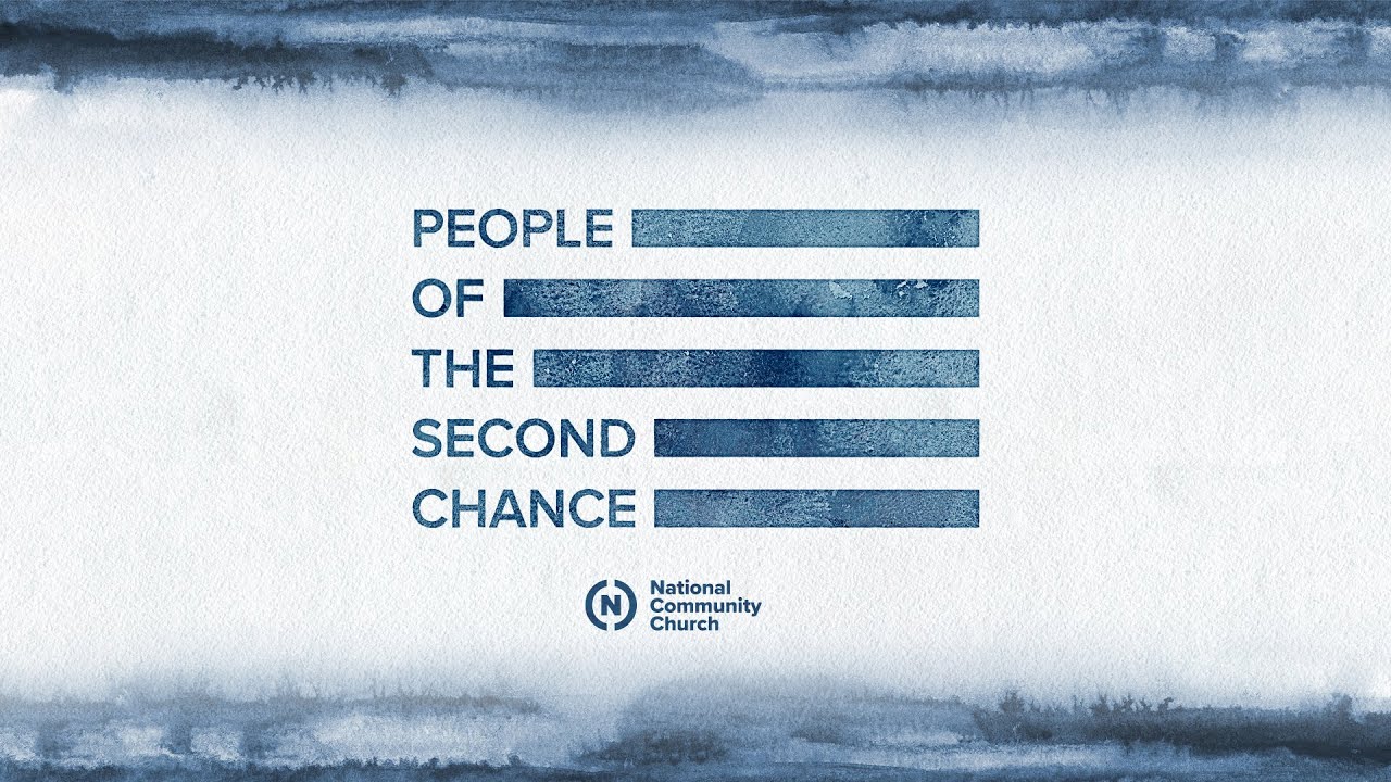 People of the Second Chance: The God of Second Chances - Mark Batterson