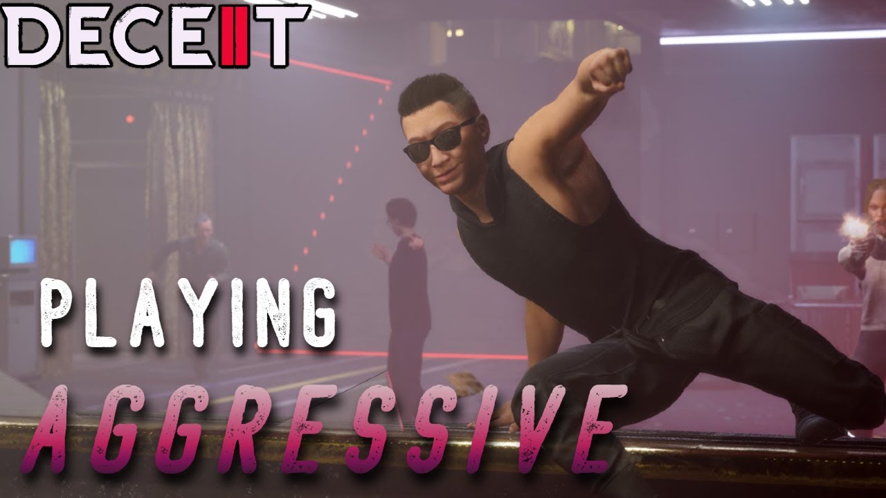 Playing AGGRESSIVE as INFECTED in Deceit 2