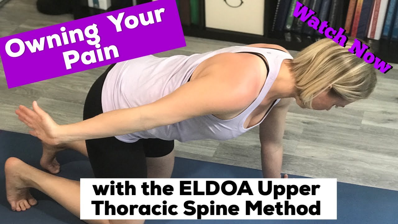 Owning Your Pain with the ELDOA Upper Thoracic Spine Method