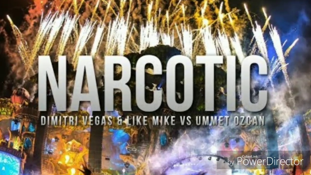Dimitri Vegas Like Mike, Ummet Ozcan - Narcotic  (Masuhp ivis)