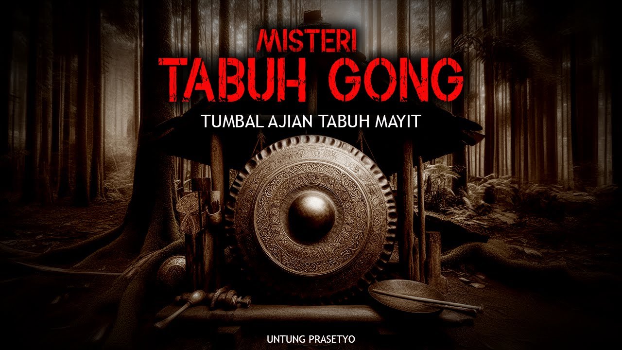 MISTERI TABUH GONG - TUMBAL AJIAN TABUH MAYIT