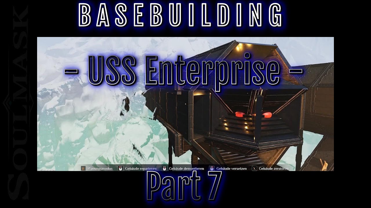 Soulmask - Basebuilding - USS Enterprise - Part 7