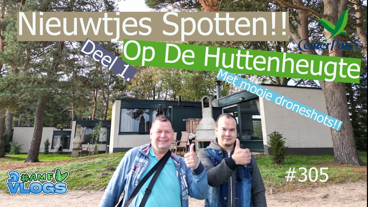 NIEUWTJES SPOTTEN OP DE HUTTENHEUGTE | MOOIE DRONESHOTS | DEEL-1 #amfvlogs #centerparcs