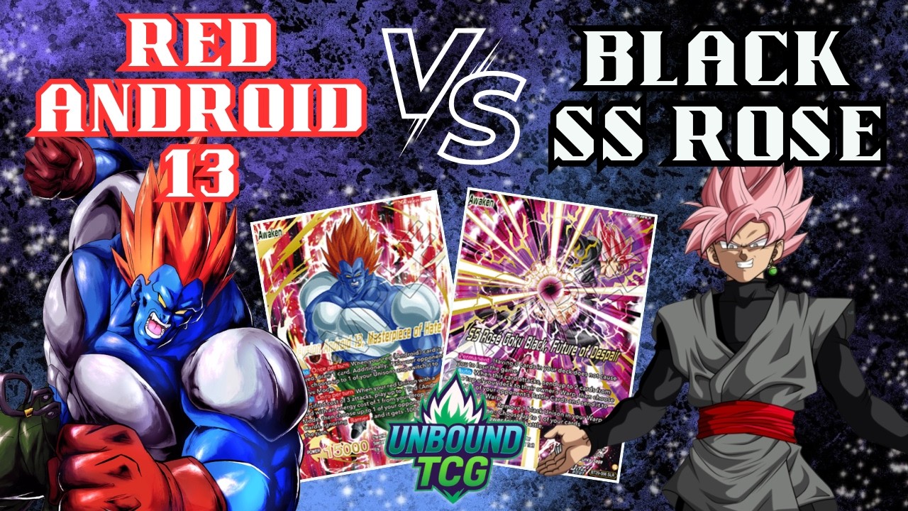 NEW RED ANDROID 13 vs. BLACK SS ROSE Gameplay! ft. Dane Reichenbach | DBSCG THREE GLORIOUS FIGHTERS