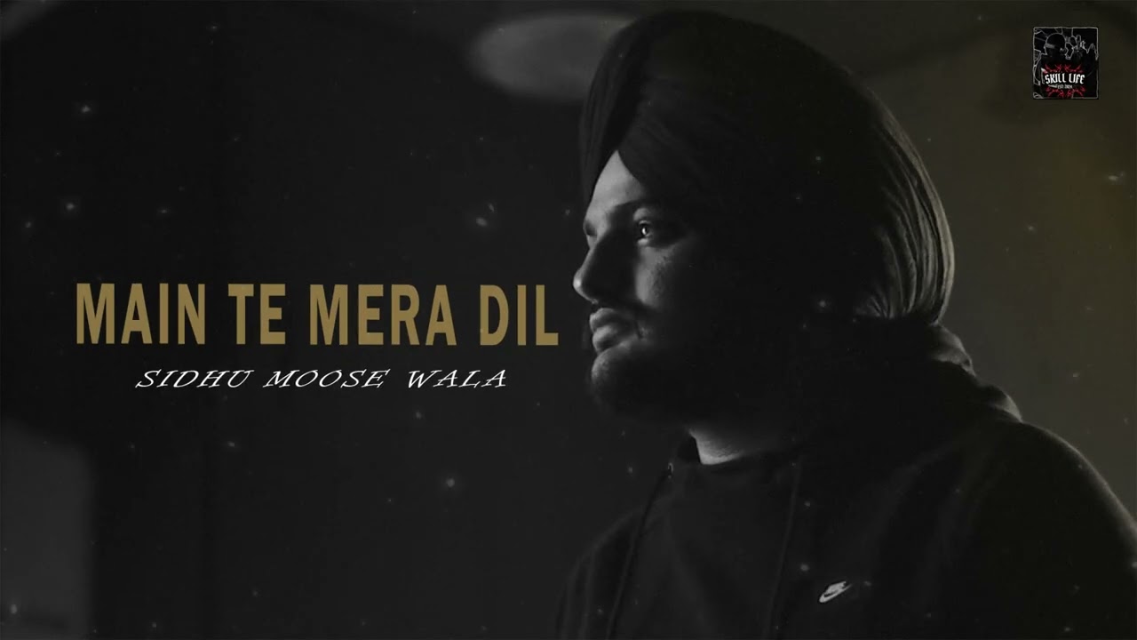 Main te mera dil  Sidhu moose wala manraj singh bhangu [ AI ] song new punjabi 2025 skill_life