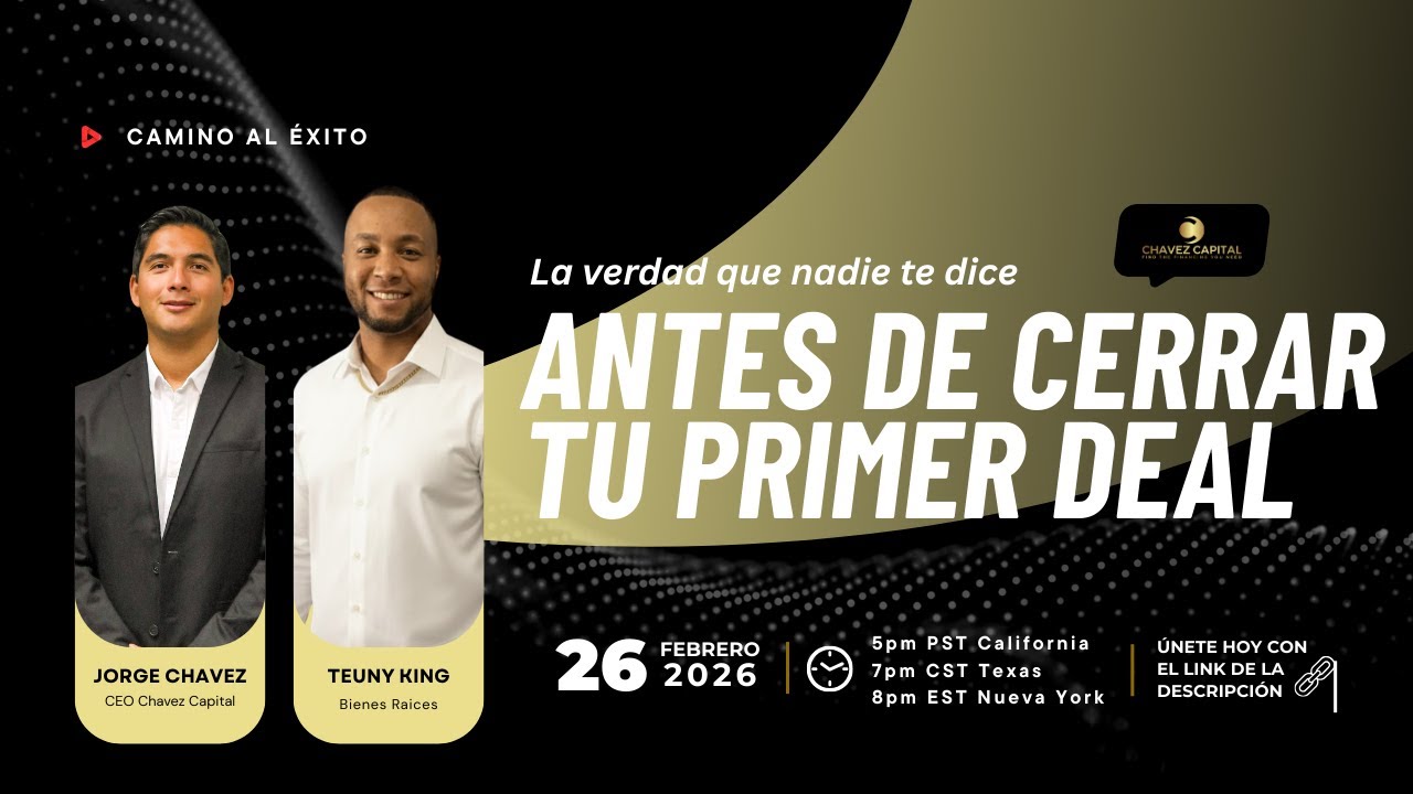 La verdad antes de cerrar tu primer DEAL - Camino al éxito