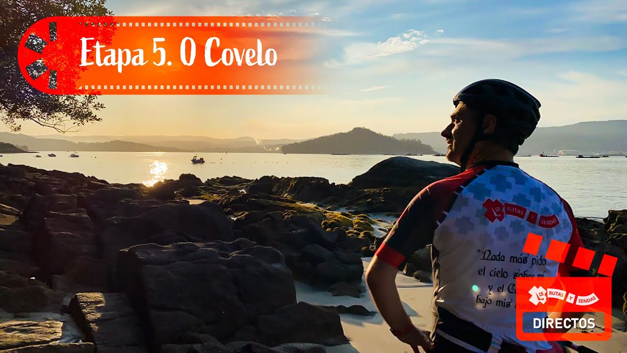 ETAPA 5. O Covelo (Directos 🎙️🤳)
