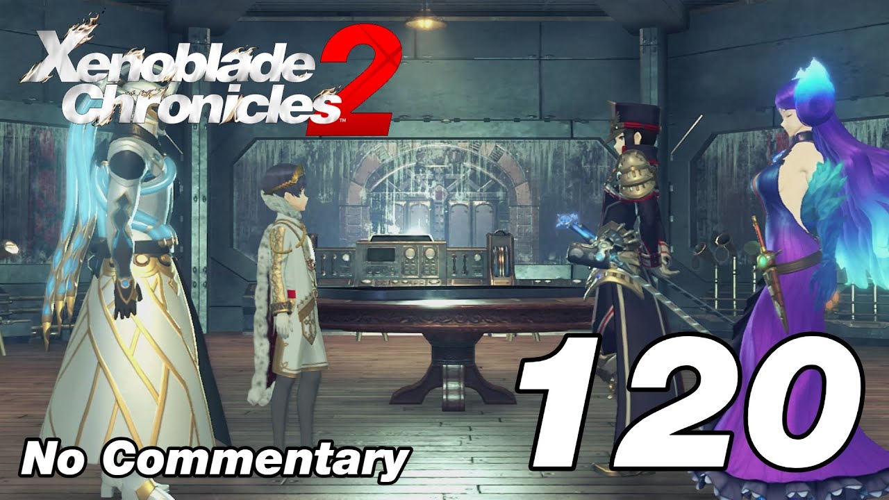Xenoblade Chronicles 2: Ep.120 - Finch & Bana the Schemer : No Commentary