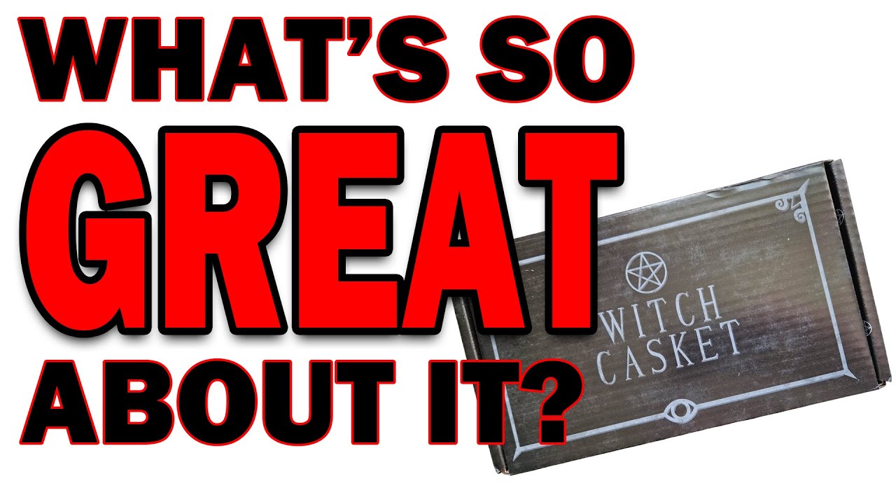 Exposing (unboxing!) the Witch Casket - March 2023