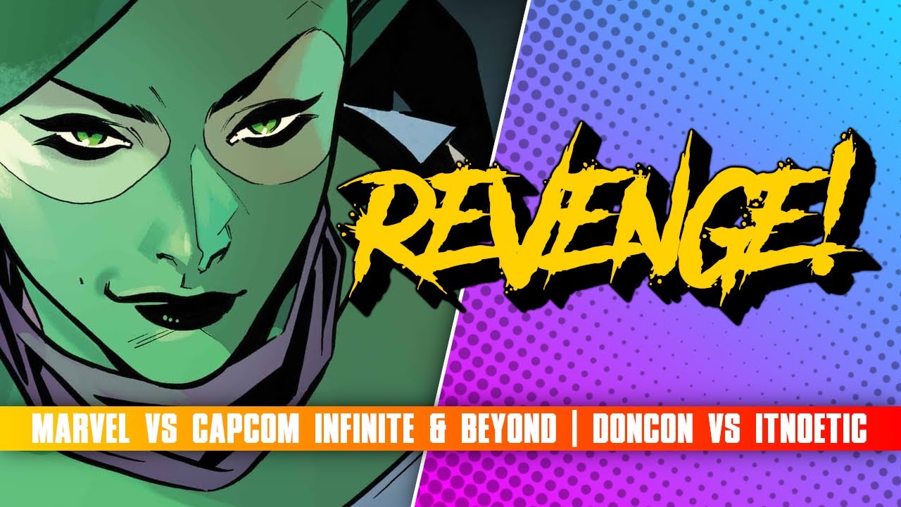 REVENGE | DONCON vs ITNOETIC | MARVEL vs CAPCOM: INFINITE & BEYOND
